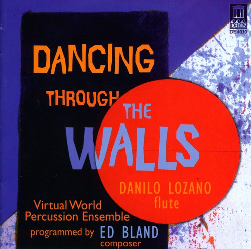 Danilo Lozano - Dancing Through the Walls [CD]