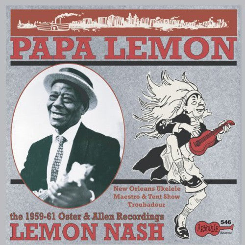 Lemon Nash - Papa Lemon: New Orleans Ukulele Maestro & Tent [CD]
