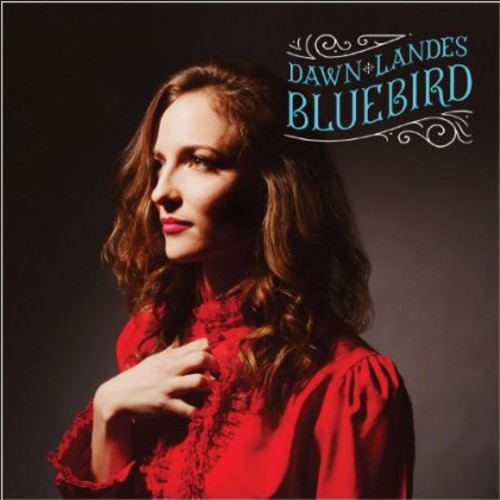 Dawn Landes - Bluebird [CD]