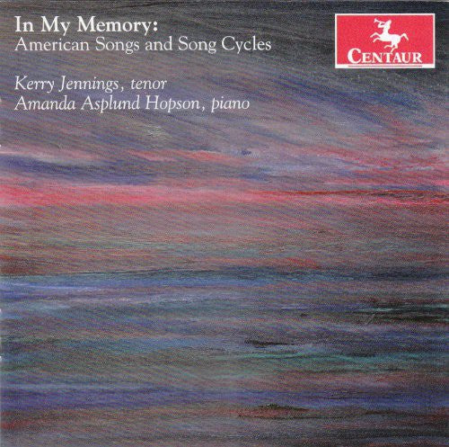 Kerry Jennings - In My Memory: American Songs & Song Cycles [CD]