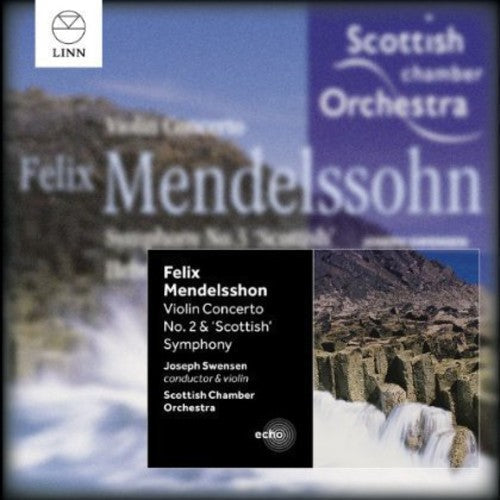 Mendelssohn / Scottish Chamber Orch / Swensen - Violin Concerto No. 2 & Scottish Symphony [CD]