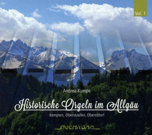 Bach / Alain / Franck / Brahms / Kumpe - Historical Organs In Allgau 1 [Digipak]