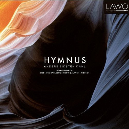 Sibelius / Carlsen / Sinding / Nielsen / Dahl - Hymnus: Organ Works [Digipak]
