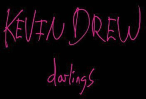 Drew,kevin - Darlings - Music CD