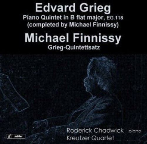 Grieg / Finnissy / Kreutzer Quartet / Chadwick - Piano Quintets [CD]