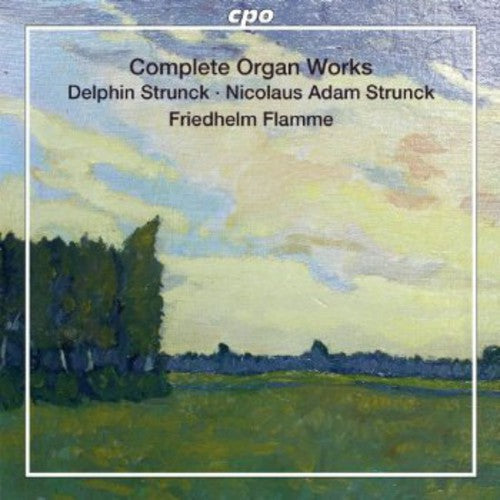 Strunck / Flor / Meyer / Decker / Olter / Flamme - Complete Organ Works [CD]