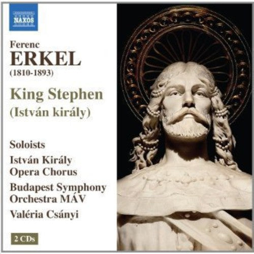 Valeria Csanyi - Istvan Kiraly (King Stephen) [2 CD]