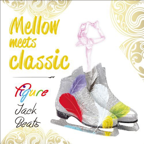 Mellow Meets Classic Figure Jack Beats / Var - Mellow Meets Classic Figure Jack Beats / Various [CD]