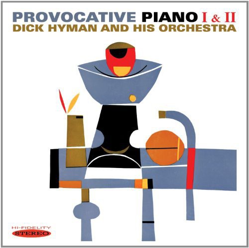 Dick Hyman - Provocative Piano I & II [CD]