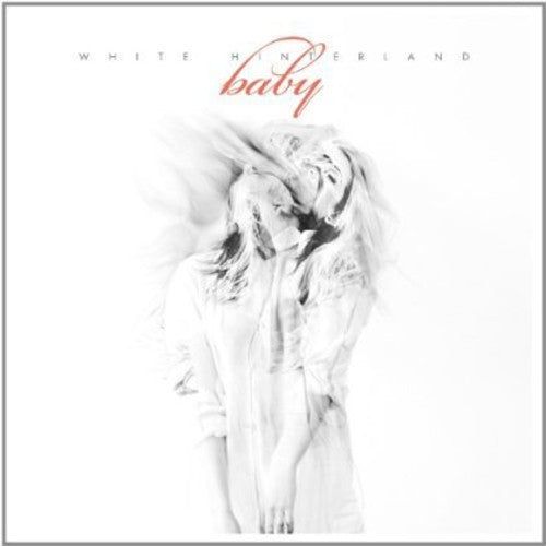 White Hinterland - Baby [CD]