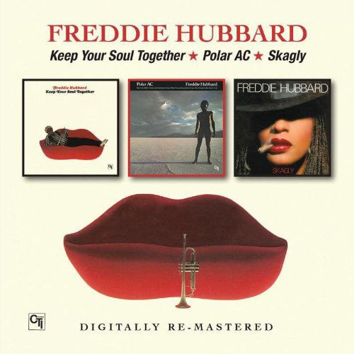 Freddie Hubbard - Keep Your Soul Together/Polar Ac/Skagly [CD]