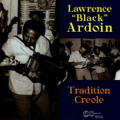 Lawrence "Black" Ardoin - Tradition Creole [CD]