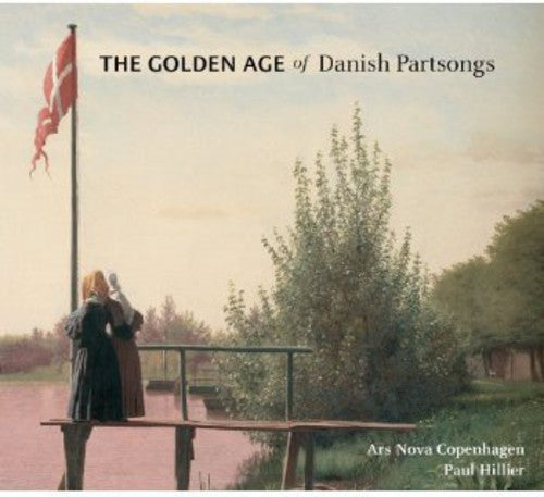 Paul Hillier - Golden Age of Danish Partsongs [CD]
