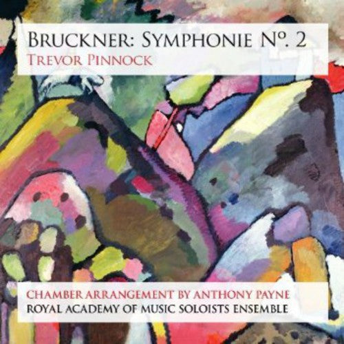 Bruckner / Royal Academy Music Soloists Ensemble - Symphonie No. 2 [CD]