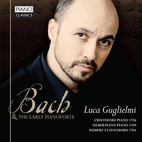 J Bach S / Guglielmi - Bach & the Early Pianoforte [CD]