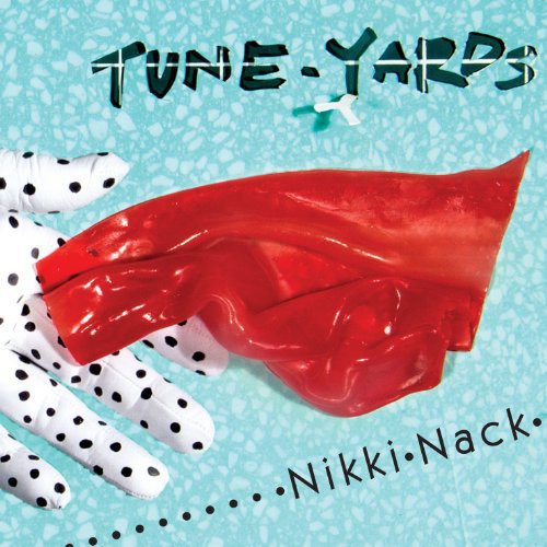 Tune-yards - Nikki Nack - Vinyl Record