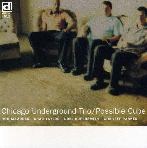 Chicago Underground Trio - Possible Cube [CD]