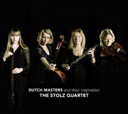 Stolz - Dutch Masters & Their Inspiration [CD]