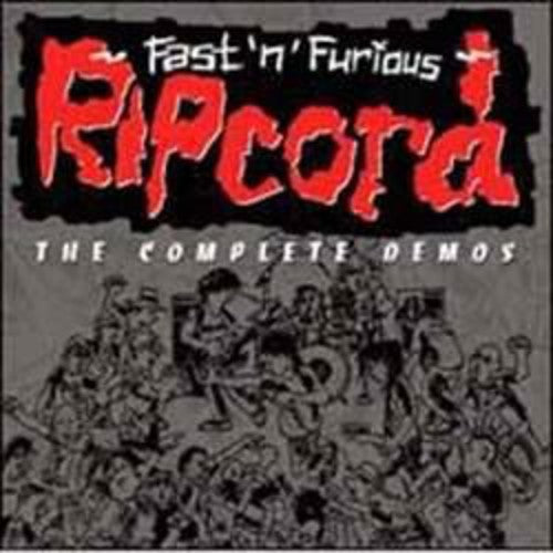 Ripcord - Fastnfurious The Complete Demos (Uk) [CD]