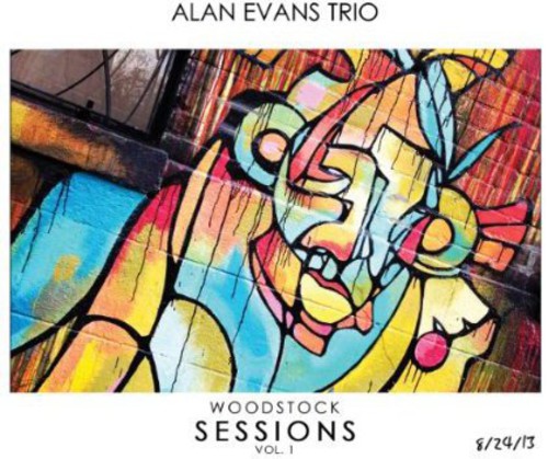 Alan Evans Trio - Woodstock Sessions 1 [CD]