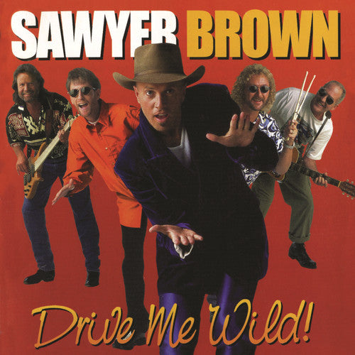 Sawyer Brown - Drive Me Wild [CD]