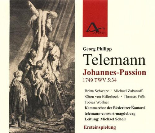 Telemann / Scholl - Telemann / Scholl : Johannes-Passion TWV 5:34 [CD]
