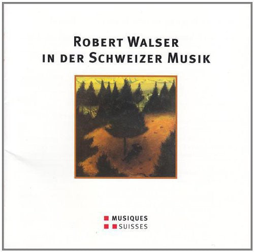 Robert Walser In Der Schweizer / Various - Various Artist : Robert Walser in Der Schweizer [CD]