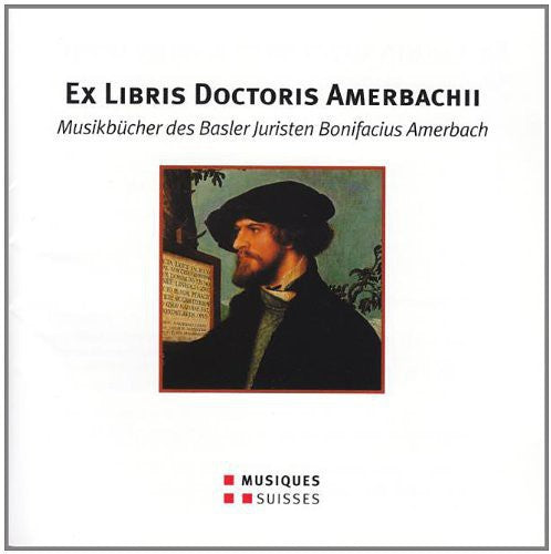 Ex Libris Doctoris Amerbachii / Various - Ex Libris Doctoris Amerbachii / Various [CD]