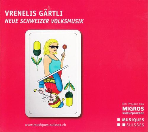 Vrenelis Gaertli - Neue Schwei / Various - Vrenelis Gaertli - Neue Schwei / Various [CD]