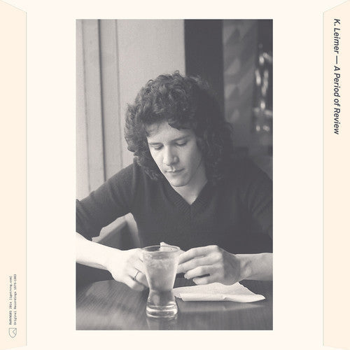 K Leimer - Period of Review 1975-1983 [CD]