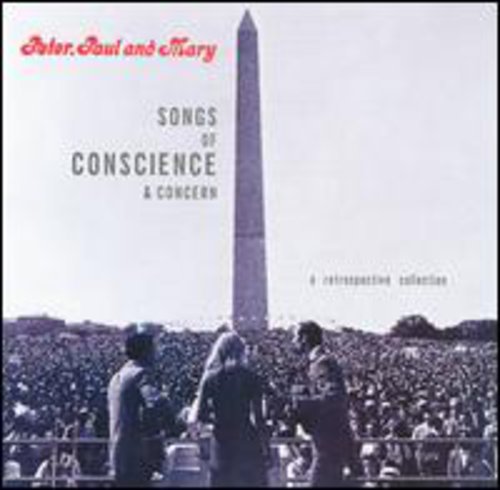 Peter, Paul & Mary - Songs of Conscience & Concern [CD]