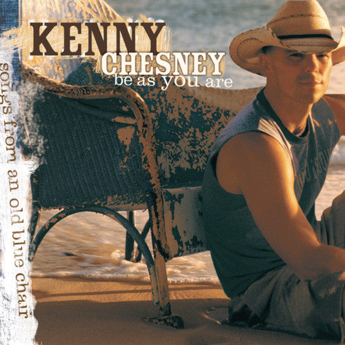 Kenny Chesney - Be As You Are [CD]
