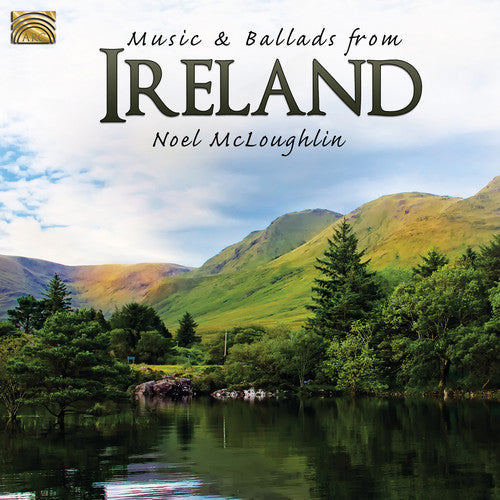 Noel Mcloughlin - Music & Ballads from Ireland [2 CD]