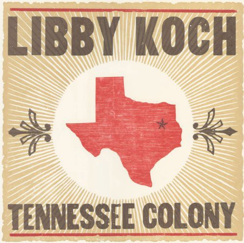 Libby Koch - Tennessee Colony [CD]