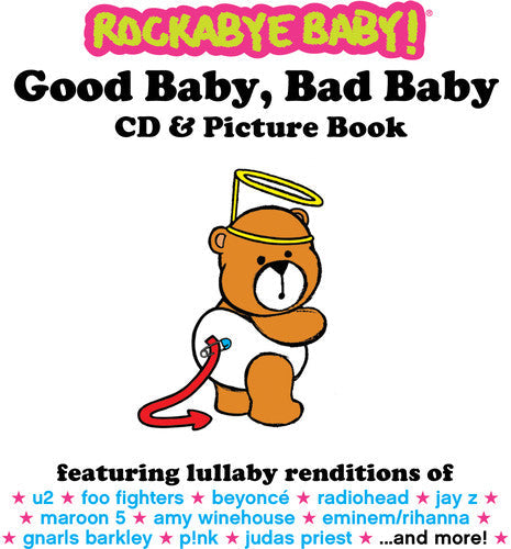 Rockabye Baby! - Good Baby Bad Baby [With Booklet]