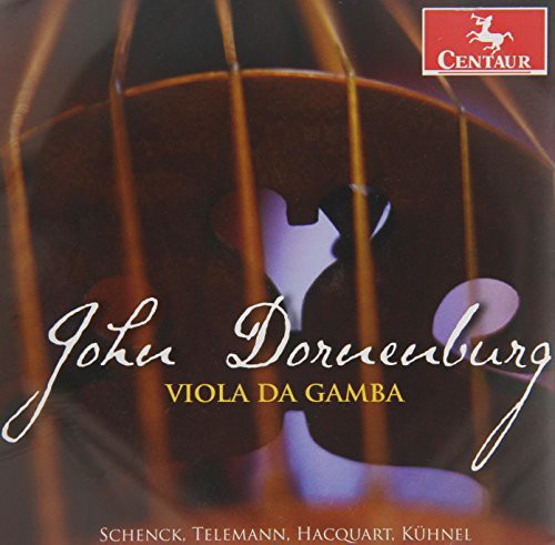 Schenck / Telemann / Kuhnel / Haxquart - John Dornenburg-Viola Da Gamba Music CD