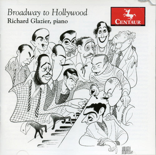 Richard Glazier - Broadway to Hollywood [CD]