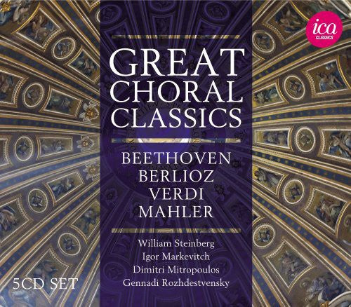 Beethoven / Berlioz / Verdi / Mahler / Rossini - Great Choral Classics [CD]