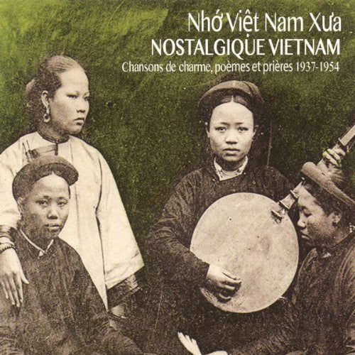 Nostalgic Vietnam Crooners Poems & Prayers / Var - Nostalgic Vietnam: Crooners Poems & Prayers / Var [CD]