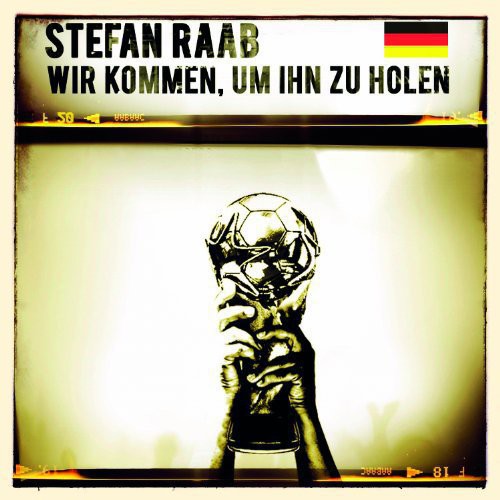 Stefan Raab - Wir Kommen Um Ihn Zu Holen [CD]