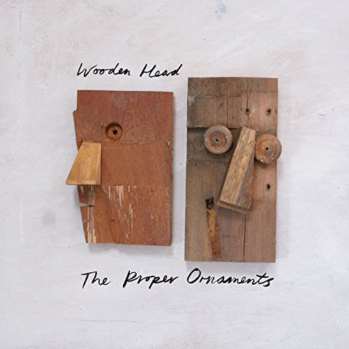 Proper Ornaments - Wooden Head - Music CD
