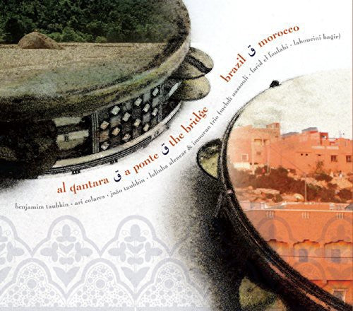Benjamim Taubkin - Al Qantara - the Bridge Music CD