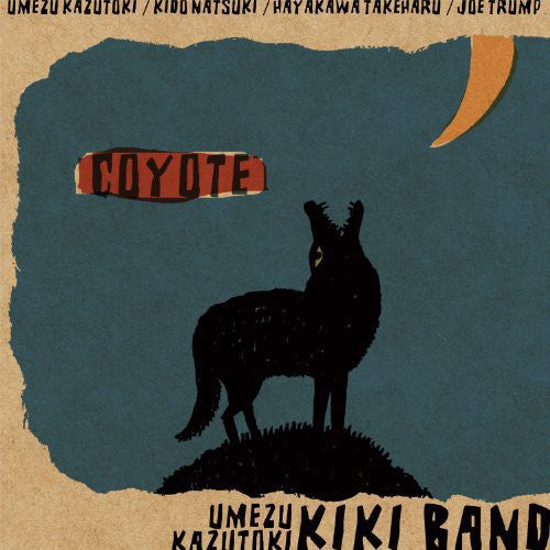 Kazutoki Umezu Kiki Band - Coyote [CD]