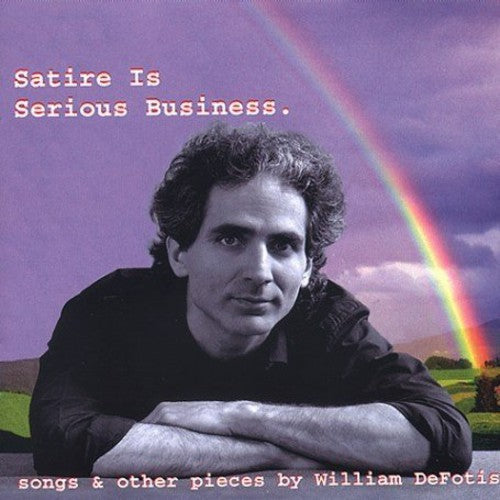 William De Fotis - Satire Is Serious Business [CD]