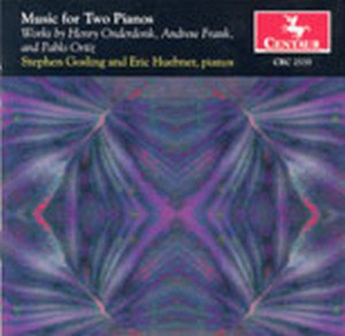 Onderdonk / Frank / Ortiz / Gosling / Huebner - Music for 2 Pianos [CD]