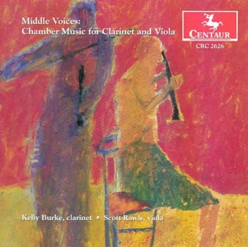 Clarke / Riley / Burke / Rawls / Tollefson / Rose - Middle Voices: Chamber Music for Clarinet & Viola [CD]