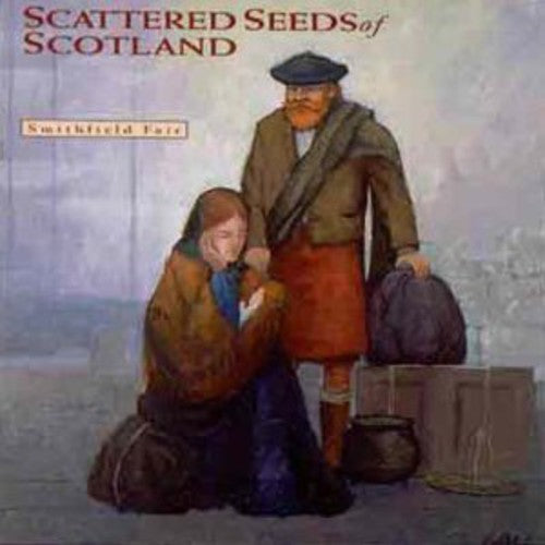 Smithfield Fair - Scattered Seeds of Scotland [CD]