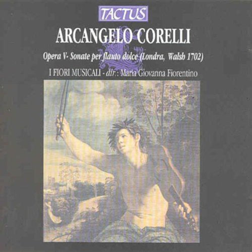 Arcangelo Corelli / I Fiori Musicali / Fiorentino - Recorder Concertos Op 5 [CD]