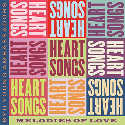 Byu Young Ambassadors - Heartsongs [CD]