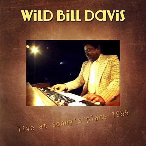Wild Davis Bill - Live at Sonny's Place 1985 [CD]